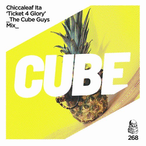 Chiccaleaf (ITA) - Ticket 4 Glory [CUBE268]